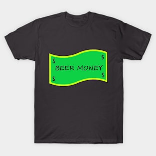 Beer Money T-Shirt